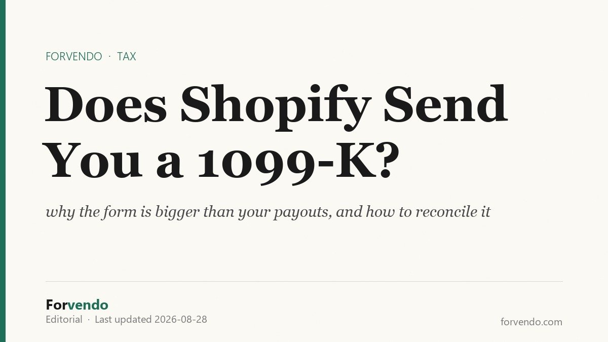 Does Shopify send you a 1099-K, and how to reconcile it - Forvendo