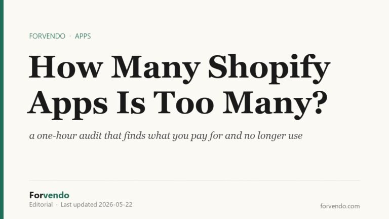 How many Shopify apps is too many, a stack audit - Forvendo