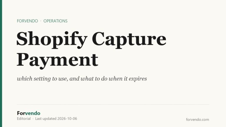 Shopify capture payment: which setting to use, and what to do when it expires